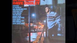Dave Dudley - Have You Ever Been Lonely