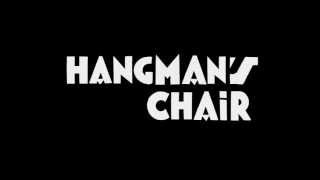 AIN'T LIVING LONG LIKE THAT - HANGMAN'S CHAIR