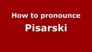 How to pronounce Pisarski