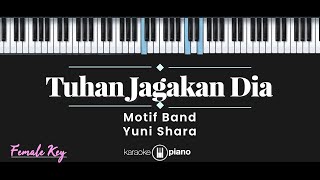 Download lagu Tuhan Jagakan Dia - Motif Band, Yuni Shara (KARAOKE PIANO - FEMALE KEY) mp3