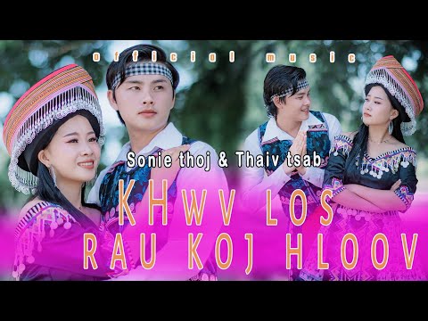 Nkauj Tawm Tshiab 2022-2023 Thaiv tsab Sonie thoj Khwv los rau koj hloov