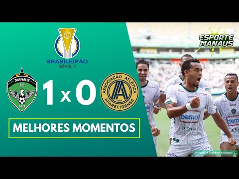 MANAUS 1 X 0 APARECIDENSE | MELHORES MOMENTOS | 3ª RODADA DA SÉRIE C 2022