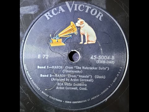 RCA Victor Orchestra, Ardon Cornwell, Tchaikovsky, Gluck - March (Nutcracker Suite and Alceste)