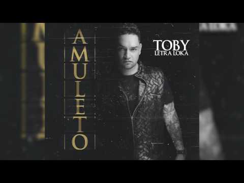 Toby 'Letra Loka' - AMULETO (Rayo & Toby)
