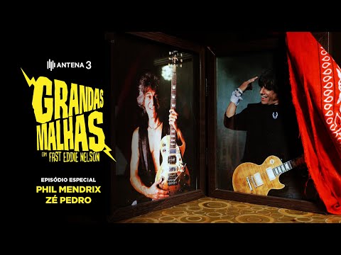 Zé Pedro e Phil Mendrix | Grandas Malhas | Antena 3