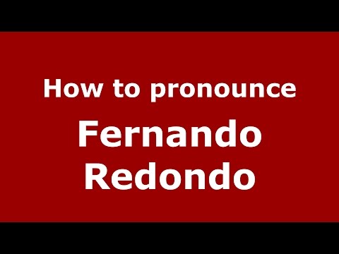 How to pronounce Fernando Redondo (Spanish/Argentina) - PronounceNames.com