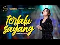 TERLALU SAYANG Difarina Indra Adella OM ADELLA
