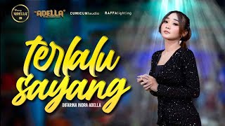 Download lagu TERLALU SAYANG Difarina Indra Adella OM ADELLA... mp3