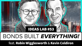 How Bonds Quietly Built the Modern World ft. Robin Wigglesworth | Ideas Lab | Ep.53