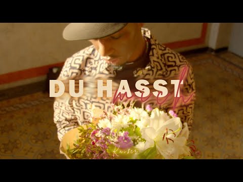 KAI$ER - DU HASST MICH (OFFICIAL VIDEO)