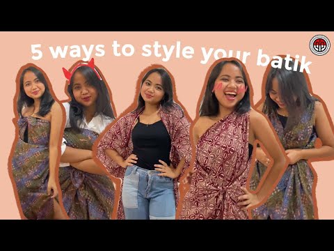✨5 WAYS TO STYLE YOUR BATIK*✨