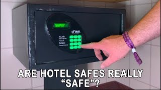 Are Hotel Safes Really "Safe"?