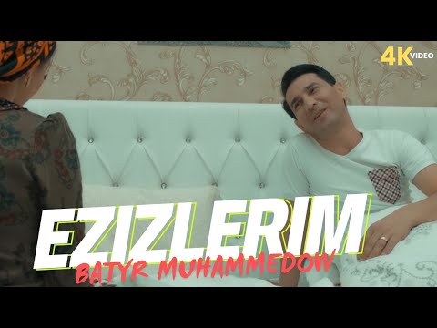 Batyr Muhammedow - Ezizlerim (Music Video)