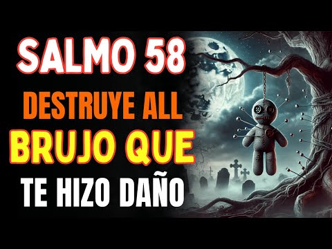 DESTRUYE Brujería, Envidia, Hechizos y Vudú  Oración SALMOS 18+35+58 Regresa Todo Mal 7X