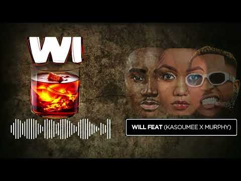 Wi - Will Feat Kasoumee &  Murphy (Official audio)
