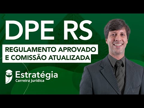 DPE RS: Regulamento Aprovado e Comissão Atualizada