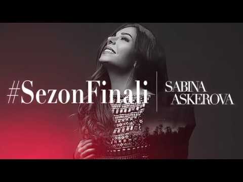 Sabina Askerova - #SezonFinali