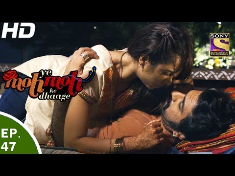 Yeh Moh Moh Ke Dhaage - ये मोह मोह के धागे - Episode 47 - 24th May, 2017