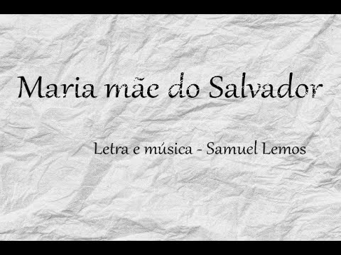Maria Mãe Do Salvador video
