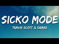 Travis Scott SICKO MODE Lyrics Ft Drake