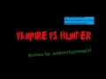Vampire VS Hunter Trailer