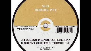 SLG - Caffeine (Florian Meindl Remix)
