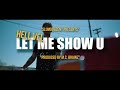 Hell Vel - Let Me Show U (Official Music Video)