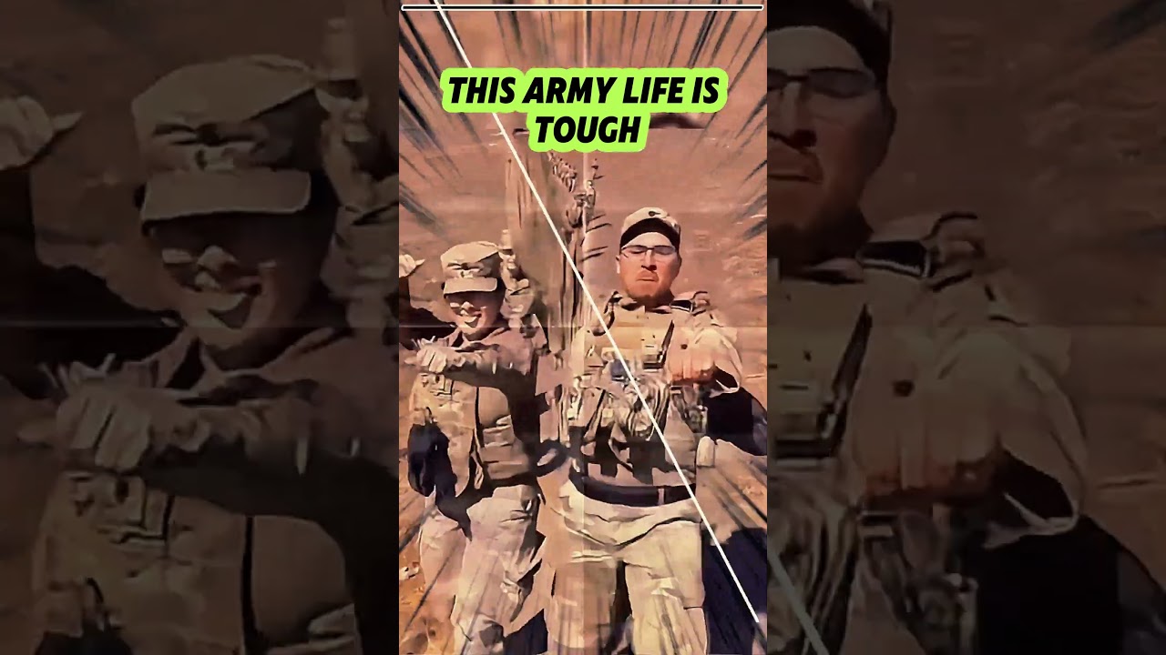 This army life is tough