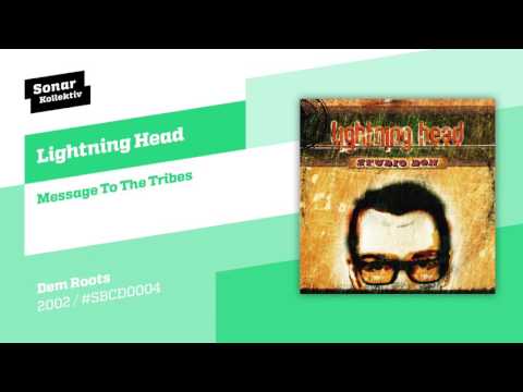 Lightning Head - Message To The Tribes