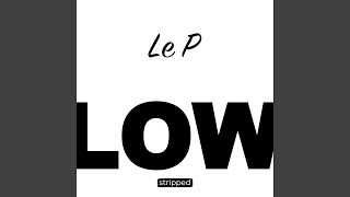 Low (Stripped Version)