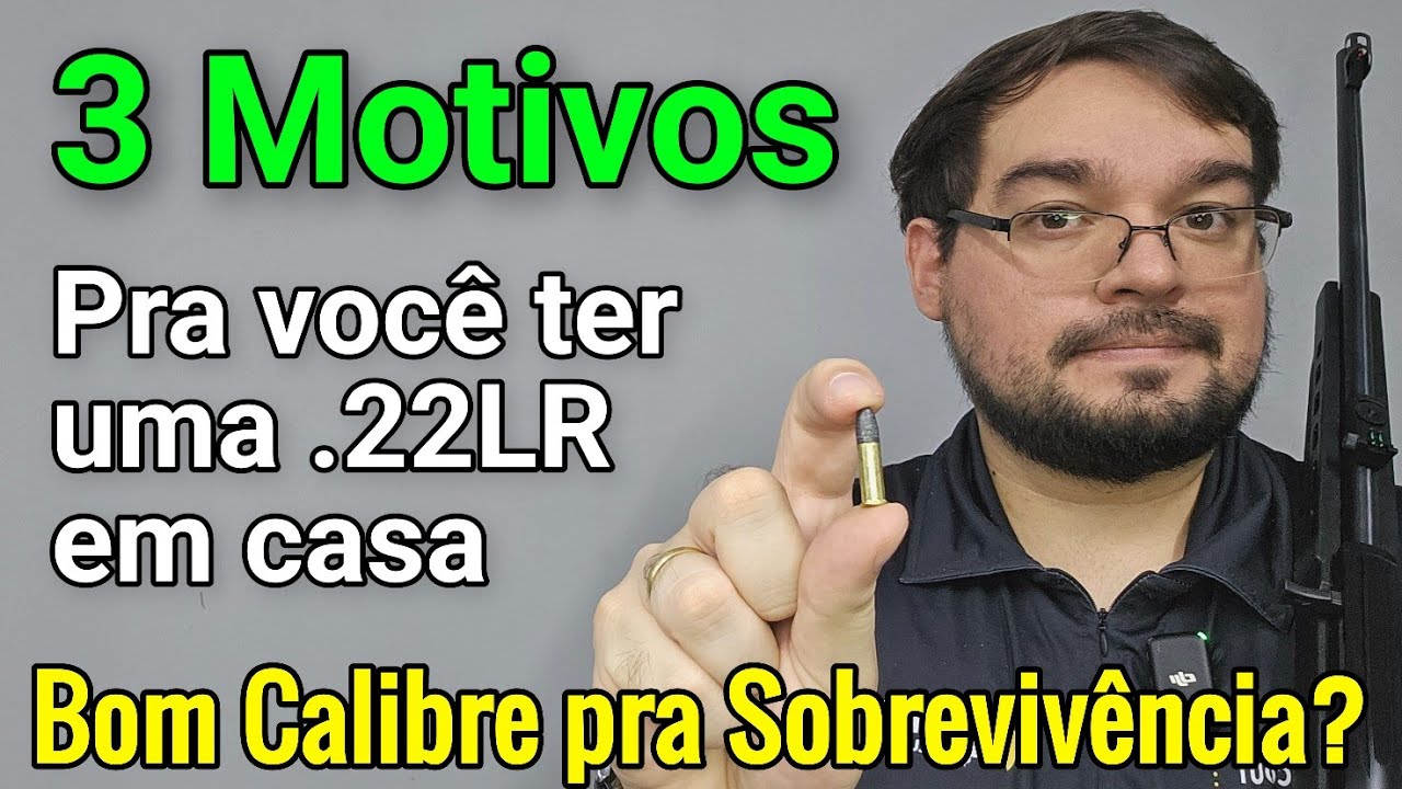 Subestimada e Muito ÚTIL! 3 Motivos pra ter uma .22 LR! É Bom pra Sobreviver no Caos?
