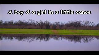 A Boy &amp; a Girl in a Little Canoe