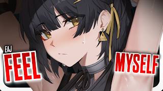 Nightcore - feel myself - eaJ (Lyrics)