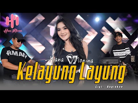 HANA MONINA - KELAYUNG LAYUNG | Kulo Nyuwun Pangapuro | Ofiicial Live Music Video