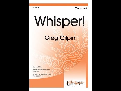Whisper! (Two-part) - Greg Gilpin
