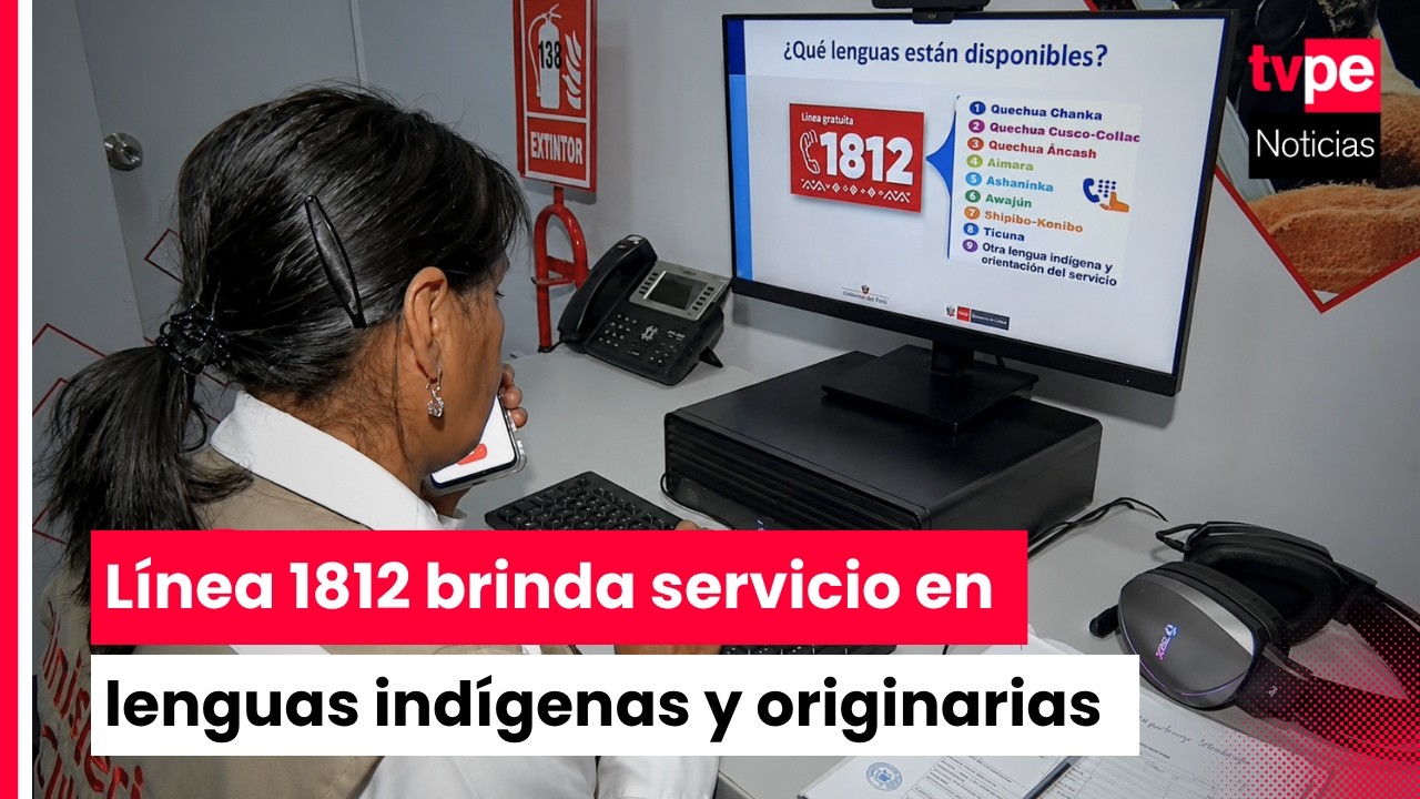 Gobierno impulsa línea 1812 que brinda servicio en lenguas indígenas y originarias