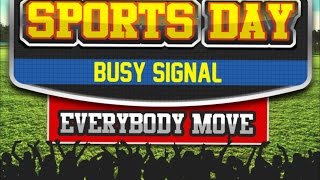 Busy Signal - Sports Day (Everybody Move) August 2014