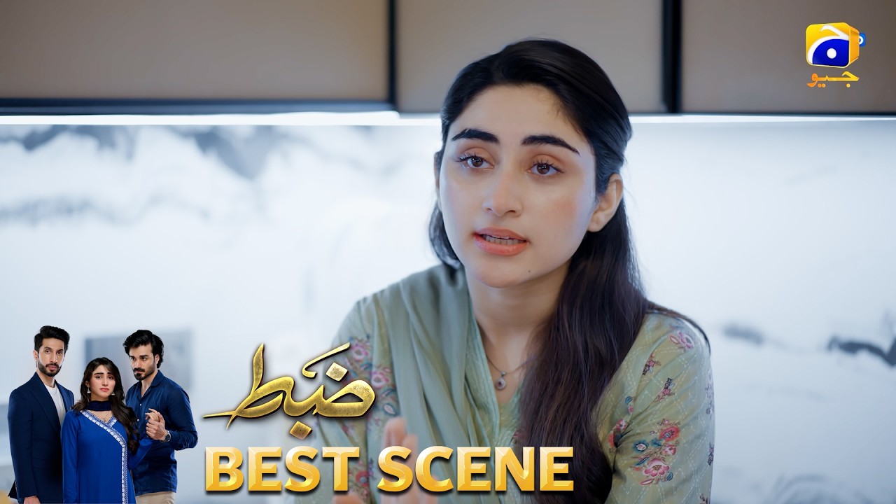 Zabt Episode 36 | 𝐁𝐞𝐬𝐭 𝐒𝐜𝐞𝐧𝐞 𝟎𝟑 | Sachal Afzal - Zoha Tauqeer - Daniyal Khan | HAR PAL GEO
