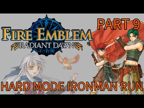 [Fire Emblem] Radiant Dawn: Hard Mode Ironman Run - Part 9