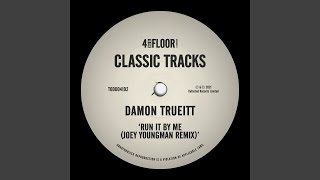 Run It By Me (Joey Youngman Deep Groove Fetish Remix)