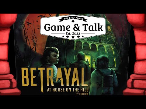Game & Talk - Betrayal at House on the Hill 3rd Edition