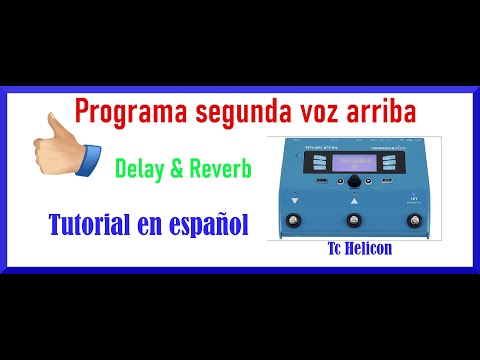 TC helicon Voicelive Play 🎙️🎙️ Tutorial en Español 🎶🎶 | programa Segunda voz 🎙️, Reverb & Delay.