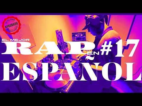 Rap en tú Idioma Vol. 17 Makiza, N.Hardem, Rapper School, Rxnde, Eptos Uno, Soukin, SD Kong + mas