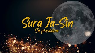 Sura Ja-Sin / Učenje koje opušta / sa prevodom