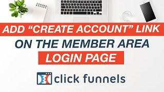 ClickFunnels Tutorial: Add "Create Account" Link To Membership Site
