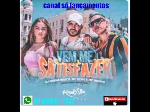 Dj Pernambuco, mc elvis e mc Ingryd - vem me satisfazer (remix brega funk)