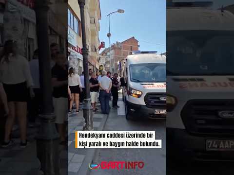 Bartın’da Yaralanıp Cadde Ortasında Bayıldı #bartın #haber #gündem #sondakika #news