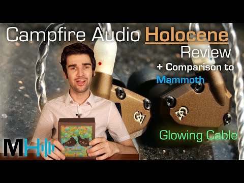 Campfire Audio Holocene - Review + Comparison to Mammoth