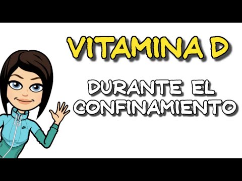 Vitamina D. Todo lo que necesitas saber durante el confinamiento