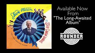 Steve Martin and the Steep Canyon Rangers - &quot;Caroline&quot; Available Now! |
